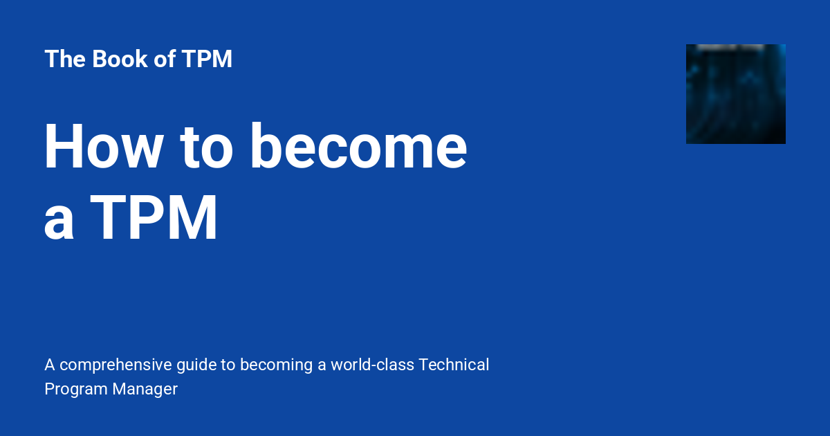 Tpm Learning How to become a TPM - The Book of TPM